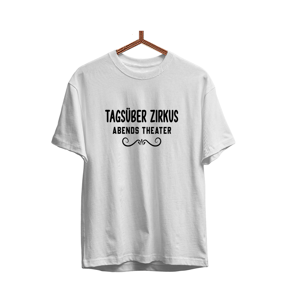 Herren T-Shirt Tagsüber Zirkus Abends Theater - Schwarzer - Kaffee
