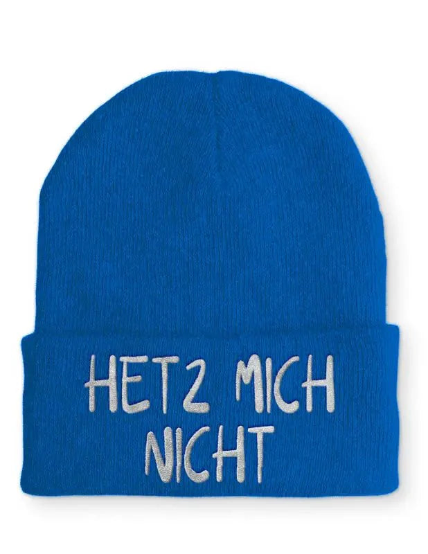 Hetz mich nicht Statement Beanie Mütze mit Spruch - tshirtladen - Mütze