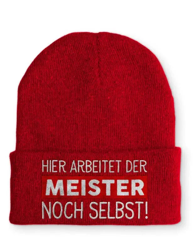 Hier arbeitet der Meister noch selbst! Statement Beanie Mütze mit Spruch - tshirtladen - Mütze