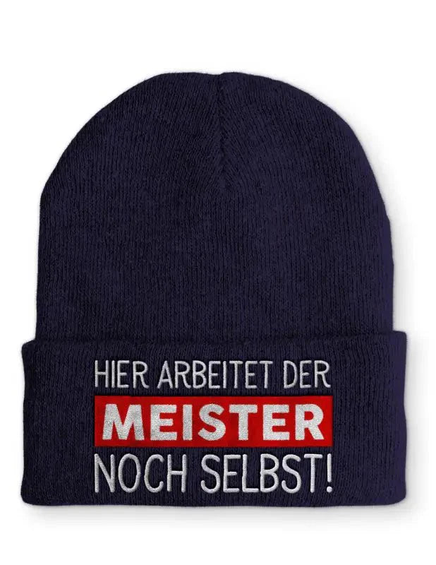 Hier arbeitet der Meister noch selbst! Statement Beanie Mütze mit Spruch - tshirtladen - Mütze
