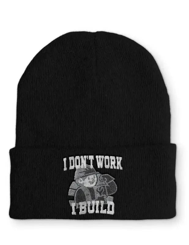 I don´t work i build Statement Beanie Mütze mit Spruch - tshirtladen - Mütze