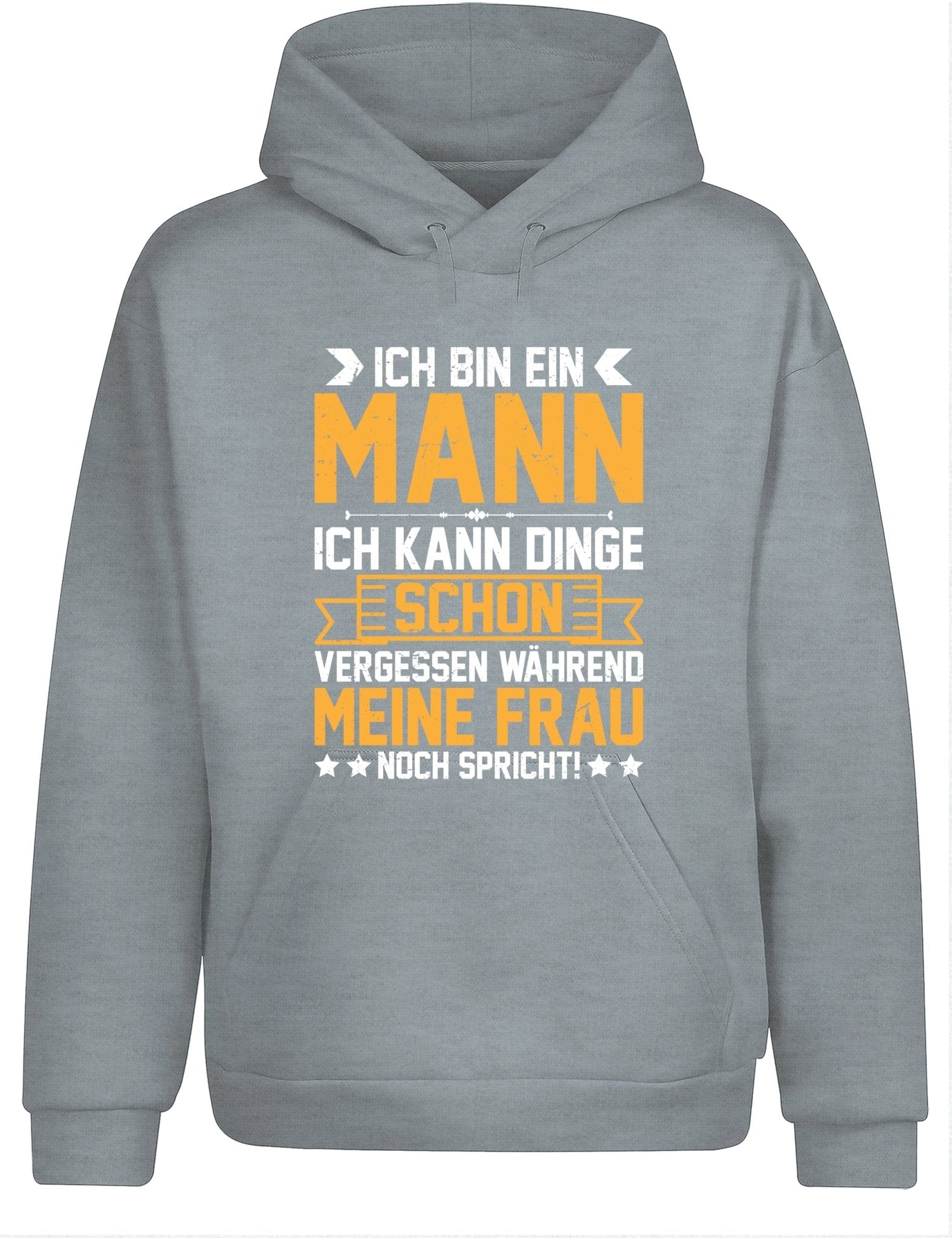Ich bin ein Mann ich kann Dinge schon vergessen Hoodie Kapuzenpullover Unisex - tshirtladen - Hoodie