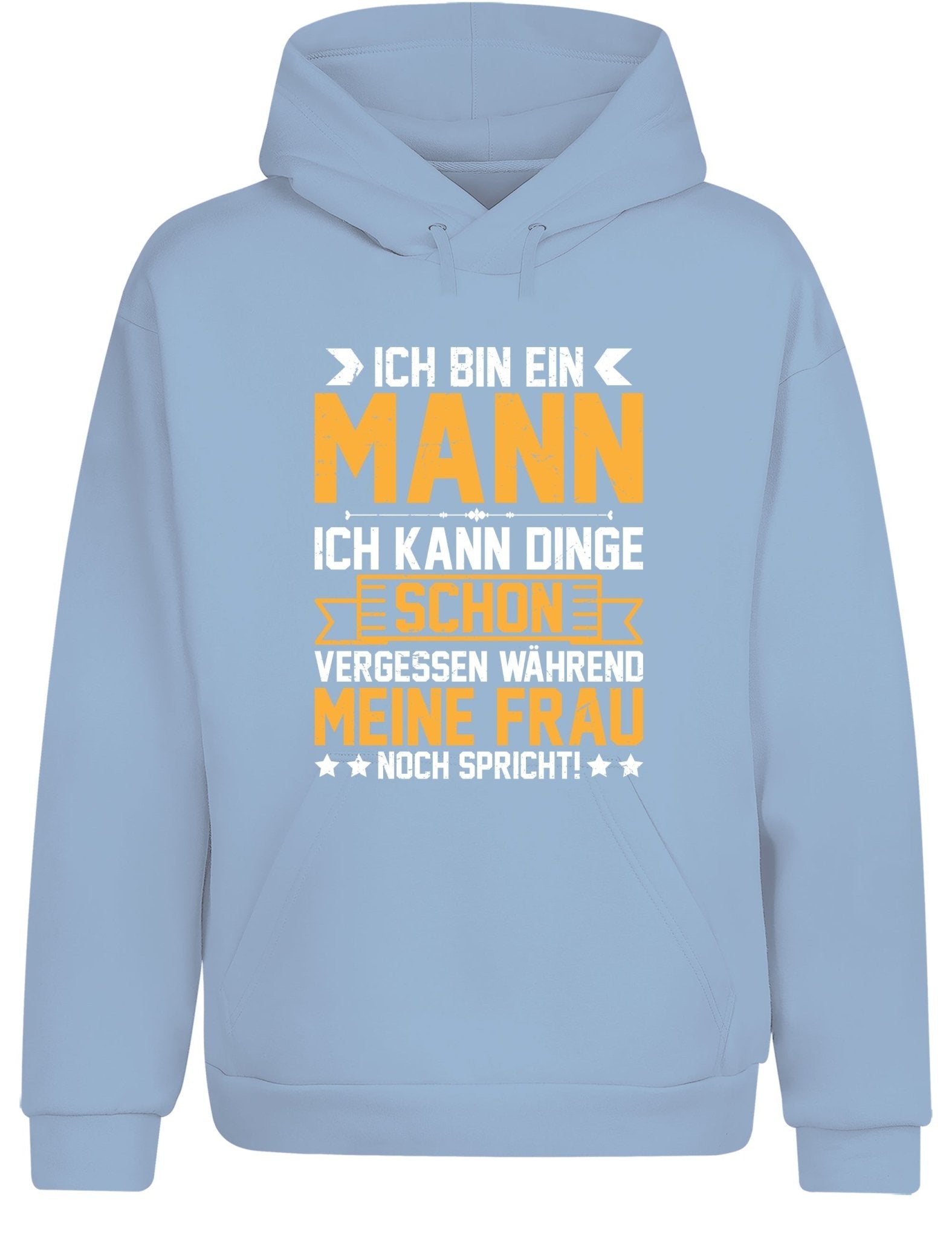 Ich bin ein Mann ich kann Dinge schon vergessen Hoodie Kapuzenpullover Unisex - tshirtladen - Hoodie