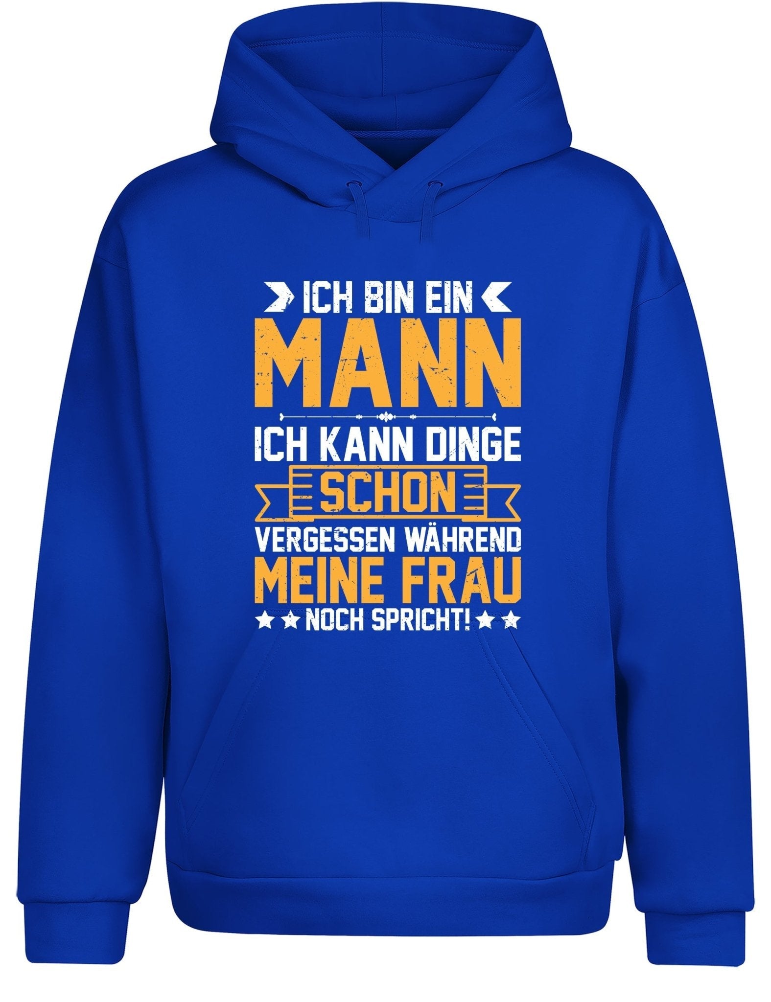 Ich bin ein Mann ich kann Dinge schon vergessen Hoodie Kapuzenpullover Unisex - tshirtladen - Hoodie