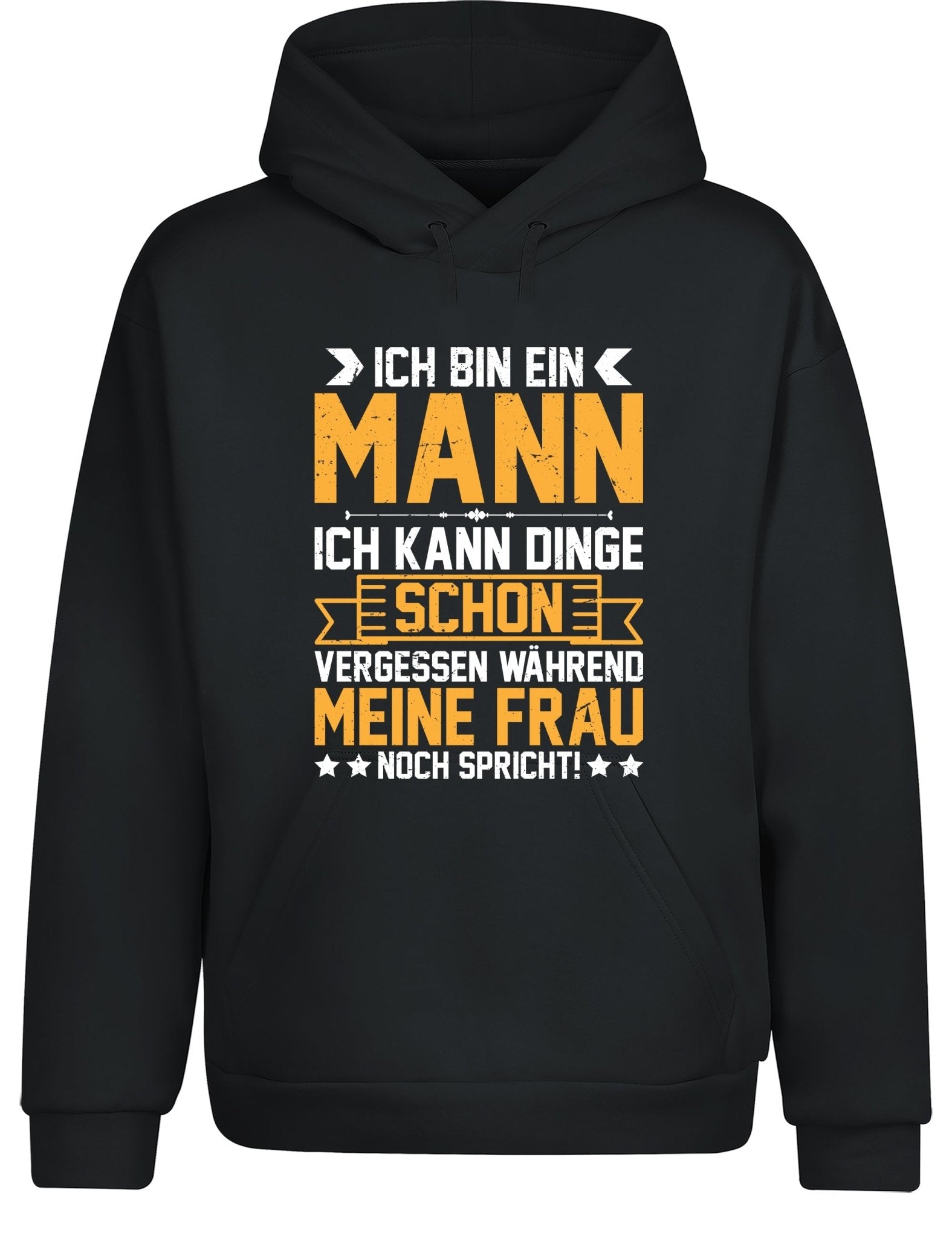 Ich bin ein Mann ich kann Dinge schon vergessen Hoodie Kapuzenpullover Unisex - tshirtladen - Hoodie