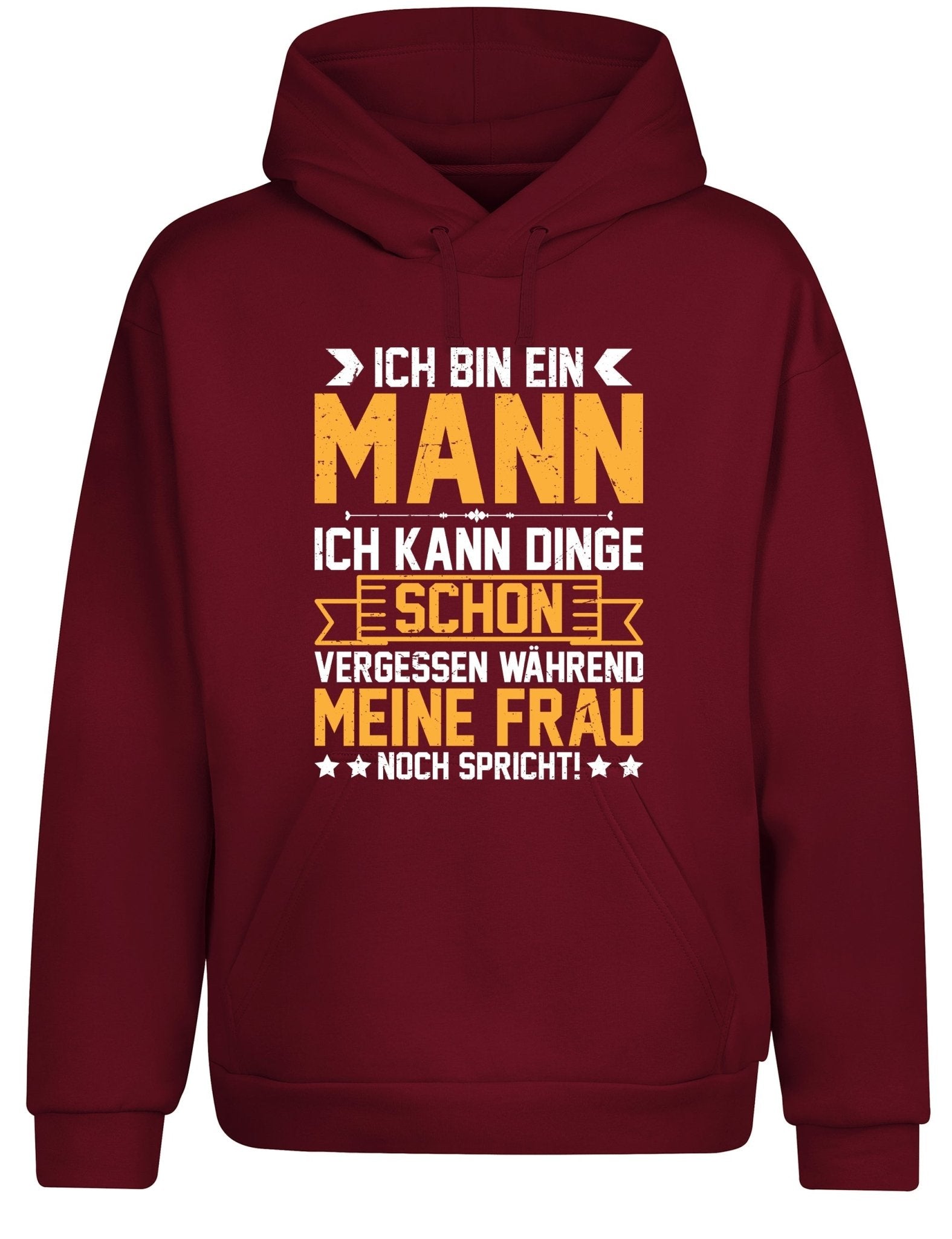 Ich bin ein Mann ich kann Dinge schon vergessen Hoodie Kapuzenpullover Unisex - tshirtladen - Hoodie