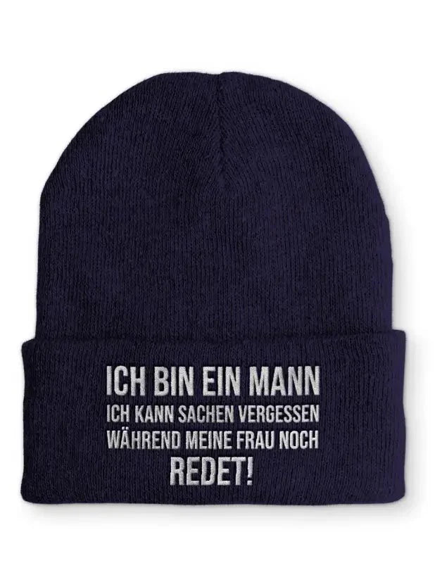 Ich bin ein Mann Ich kann Sachen vergessen während meine Frau noch redet! Statement Beanie Mütze mit Spruch - tshirtladen - Mütze
