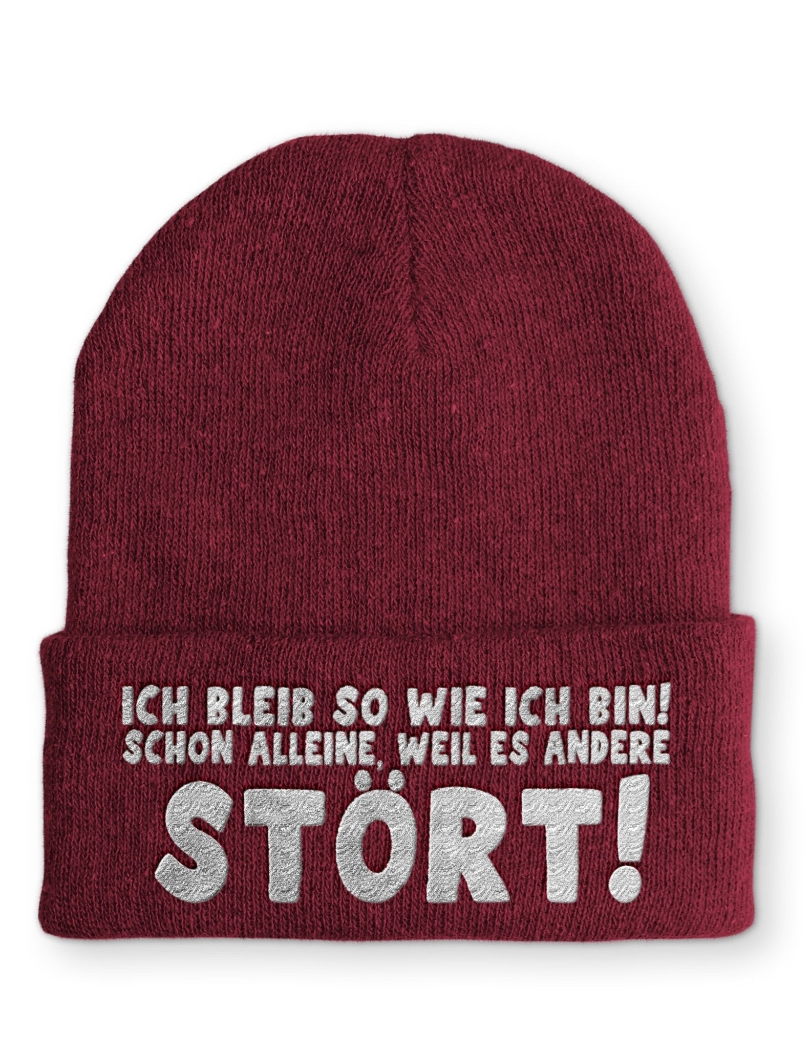 Ich bleib so wie ich bin! Schon alleine, weil es andere Stört! Beanie Mütze mit Spruch - tshirtladen - Mütze