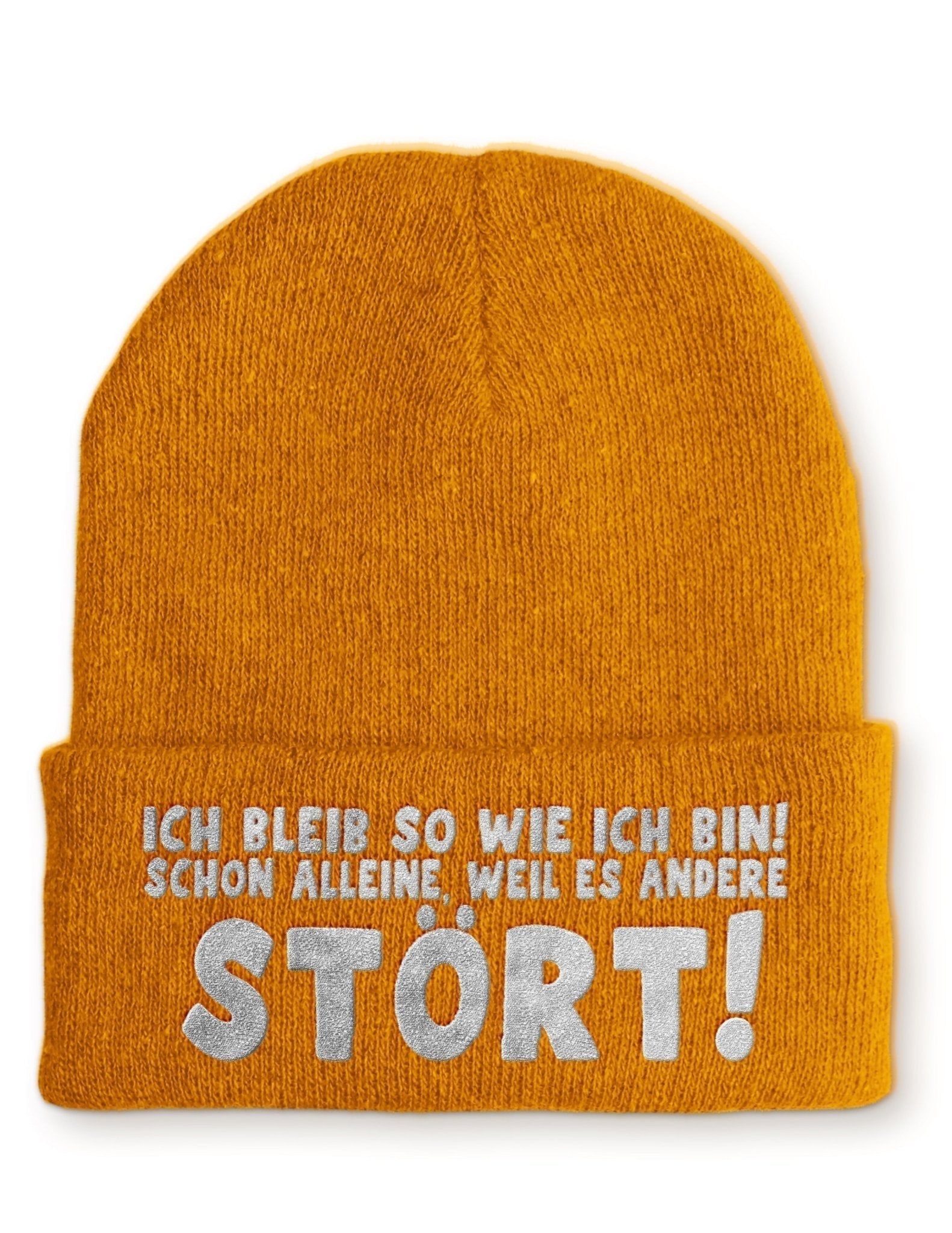 Ich bleib so wie ich bin! Schon alleine, weil es andere Stört! Beanie Mütze mit Spruch - tshirtladen - Mütze