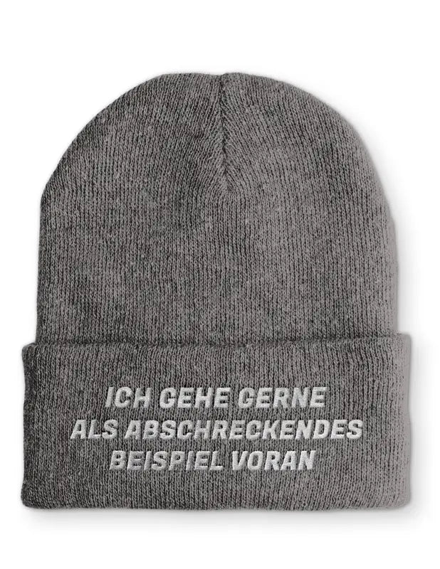 Ich gehe gerne als abschreckendes Beispiel voran Statement Beanie Mütze mit Spruch - tshirtladen - Mütze