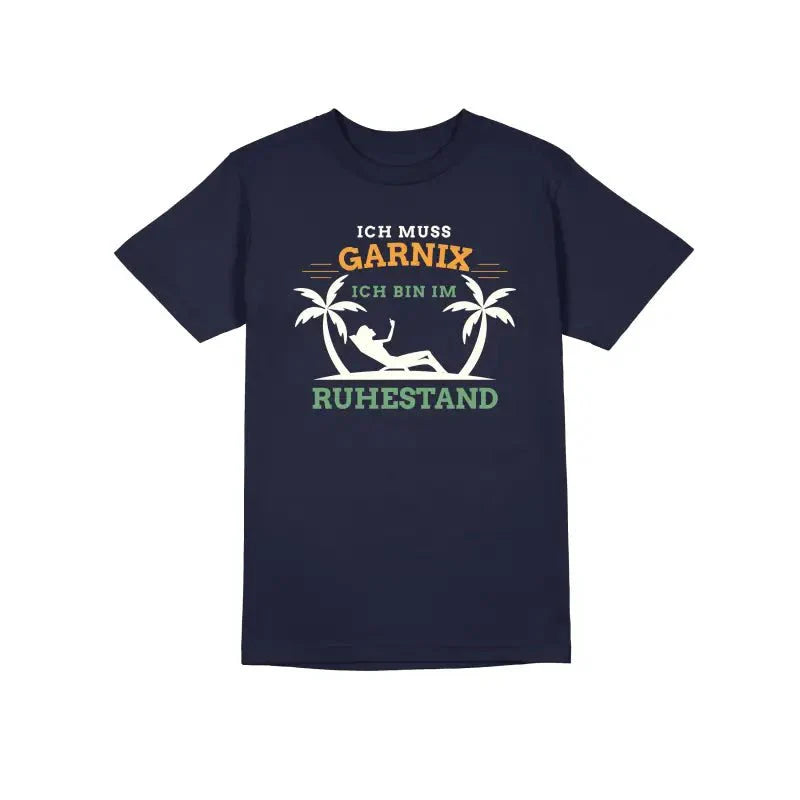 Ich muss garnix ich bin im Ruhestand Herren T-Shirt - tshirtladen - T-Shirt