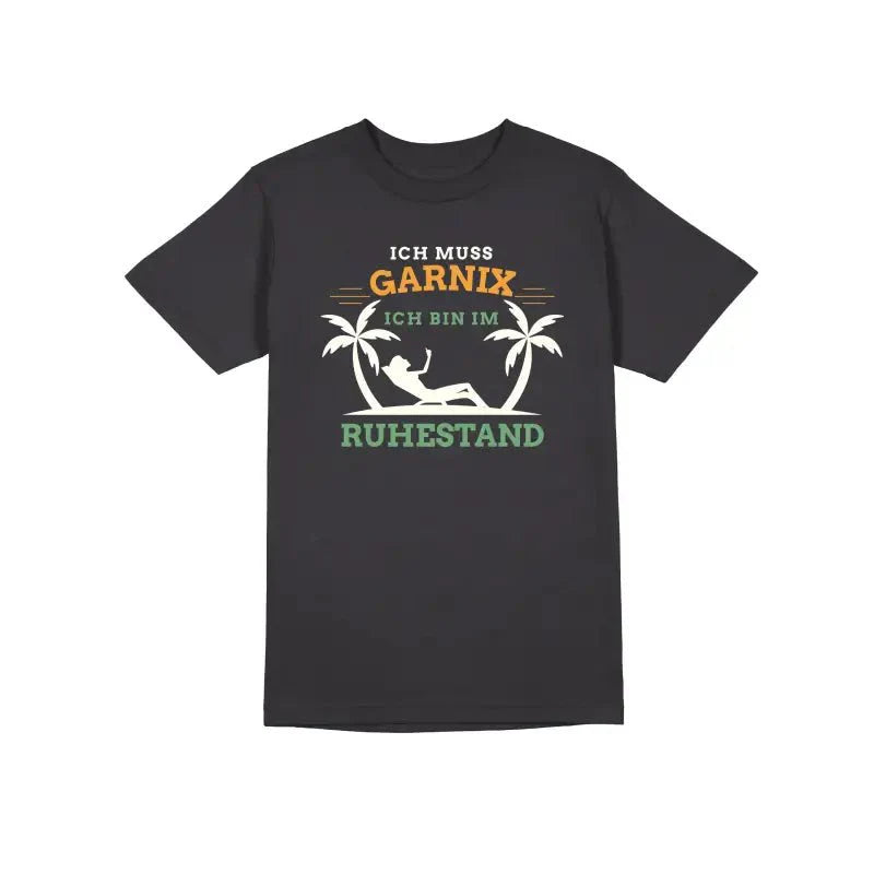 Ich muss garnix ich bin im Ruhestand Herren T-Shirt - tshirtladen - T-Shirt