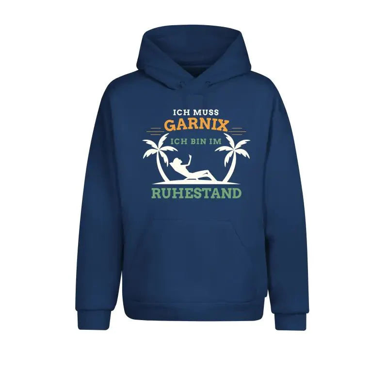 Ich muss garnix ich bin im Ruhestand Hoodie Unisex - tshirtladen - Hoodie