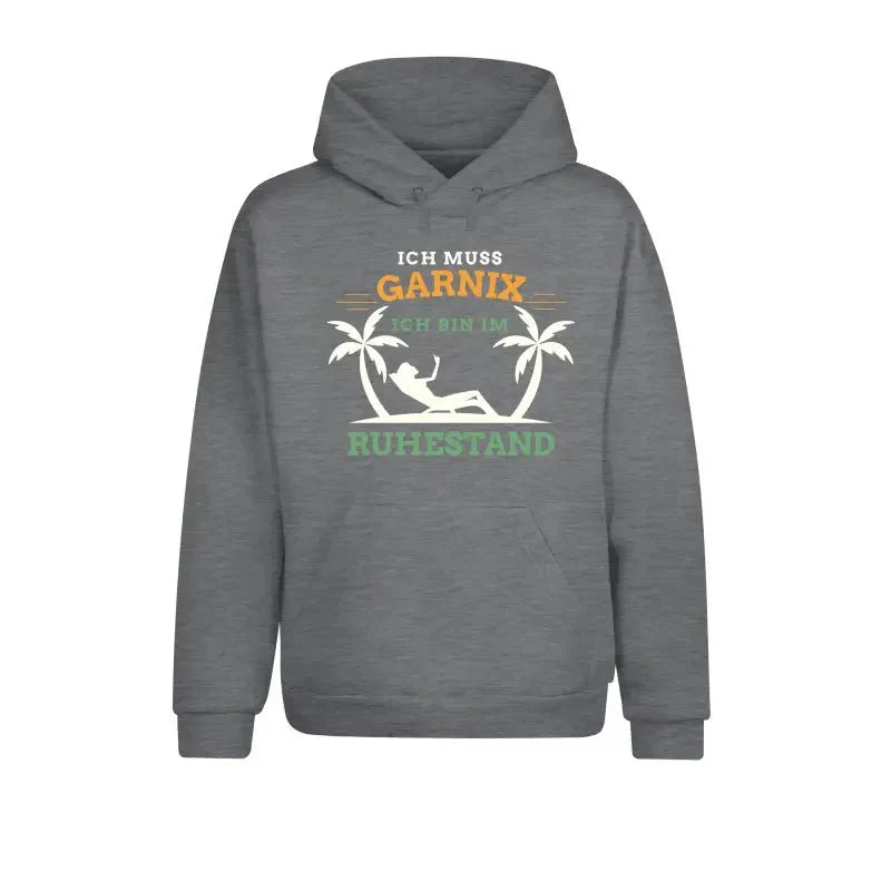 Ich muss garnix ich bin im Ruhestand Hoodie Unisex - tshirtladen - Hoodie
