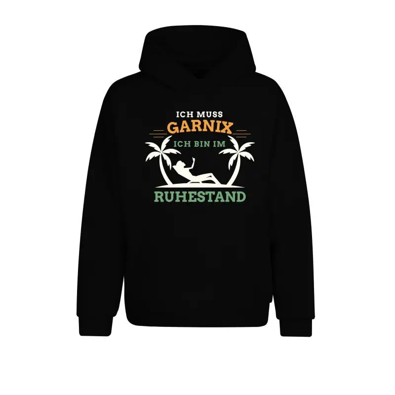 Ich muss garnix ich bin im Ruhestand Hoodie Unisex - tshirtladen - Hoodie