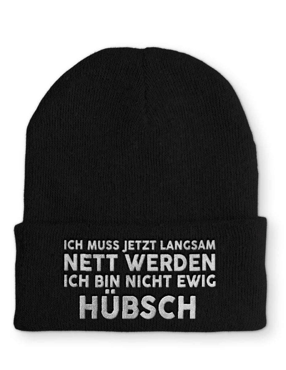 Ich muss jetzt langsam Nett werden Ich bin nicht ewig hübsch Statement Beanie Mütze mit Spruch - Schwarzer - Kaffee