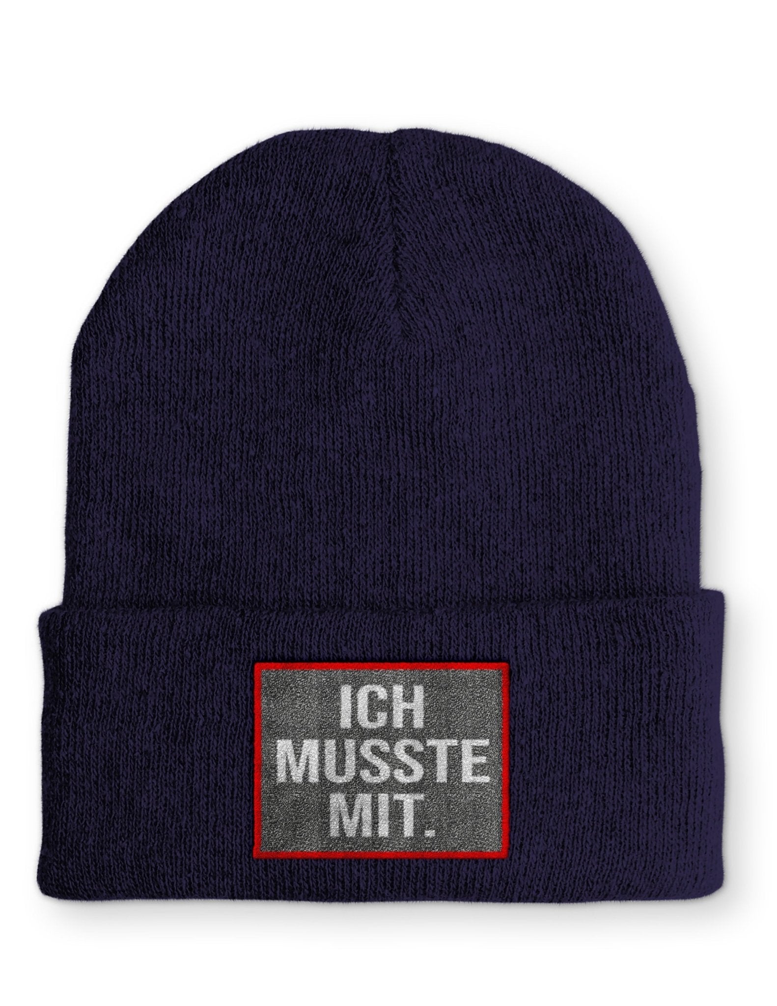 Ich musste mit. Beanie Mütze mit Spruch - tshirtladen - Mütze