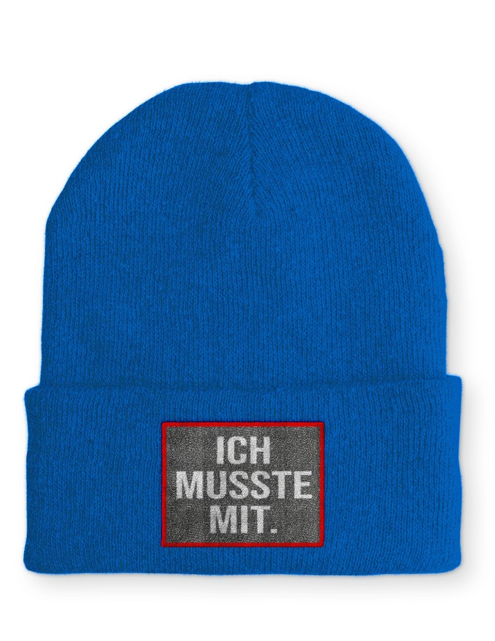 Ich musste mit. Beanie Mütze mit Spruch - tshirtladen - Mütze