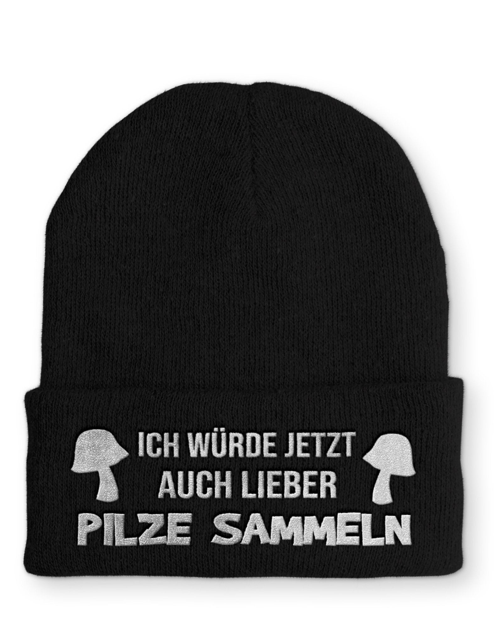 Ich würde auch lieber Pilze sammeln Beanie Mütze mit Spruch - tshirtladen - Mütze