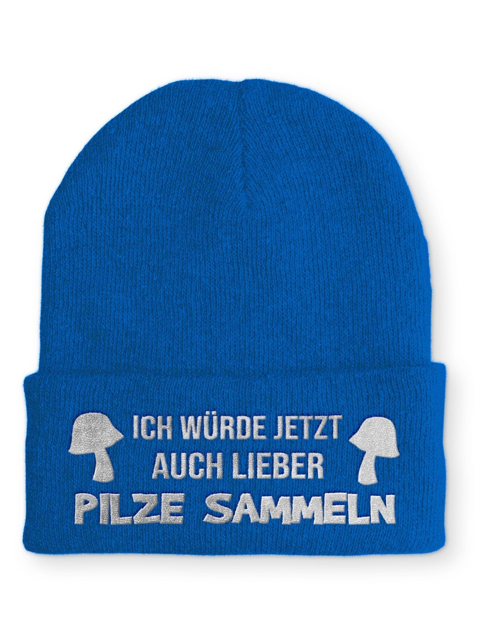Ich würde auch lieber Pilze sammeln Beanie Mütze mit Spruch - tshirtladen - Mütze