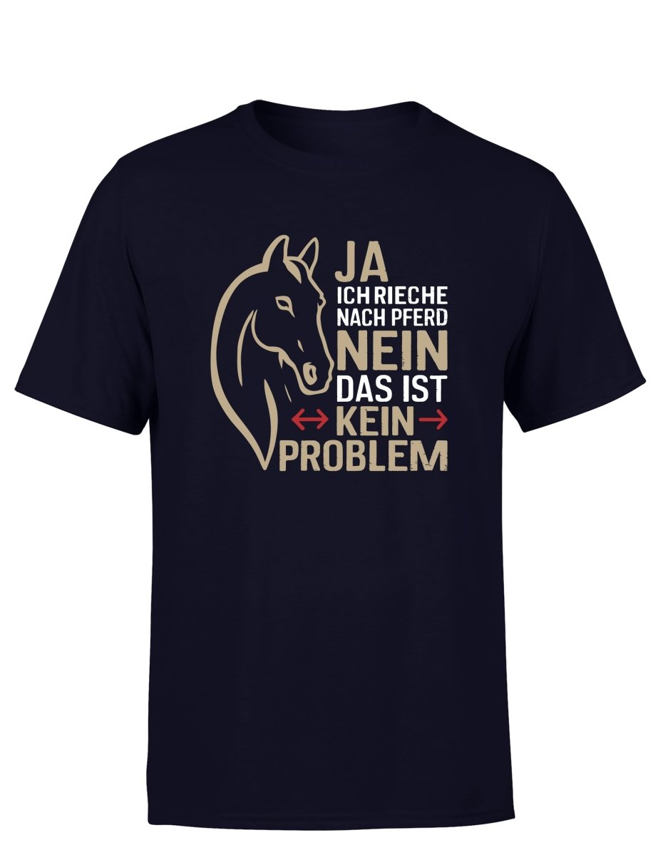 Ja ich rieche nach Pferd Nein das ist kein Problem Herren T-Shirt - Schwarzer - Kaffee