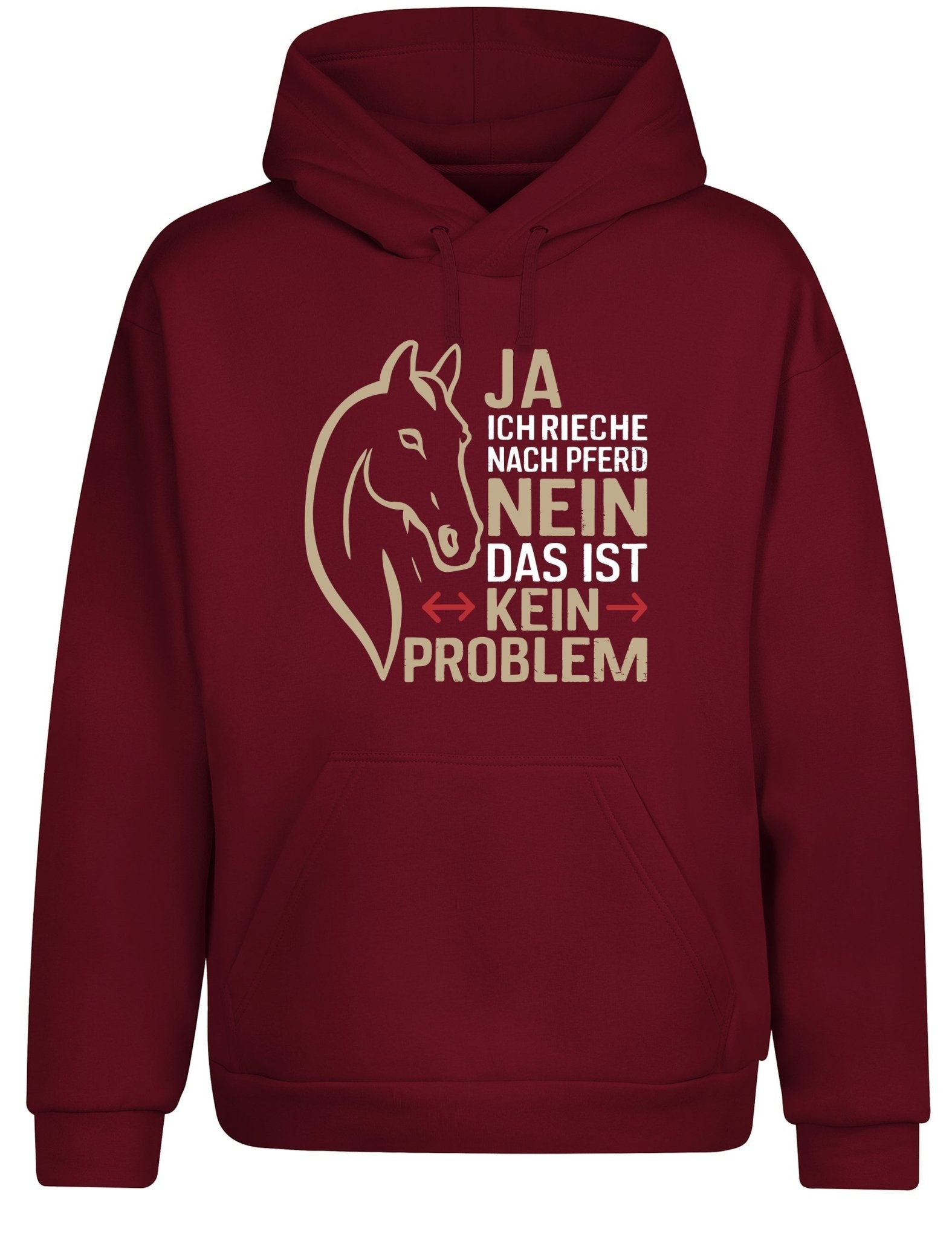 Ja ich rieche nach Pferd Nein das ist kein Problem Hoodie Kapuzenpullover Unisex - tshirtladen - Hoodie