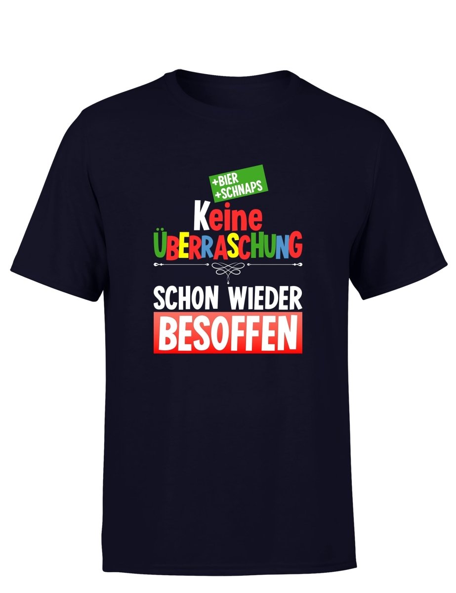 Keine Überraschung schon wieder besoffen Herren T-Shirt - Schwarzer - Kaffee