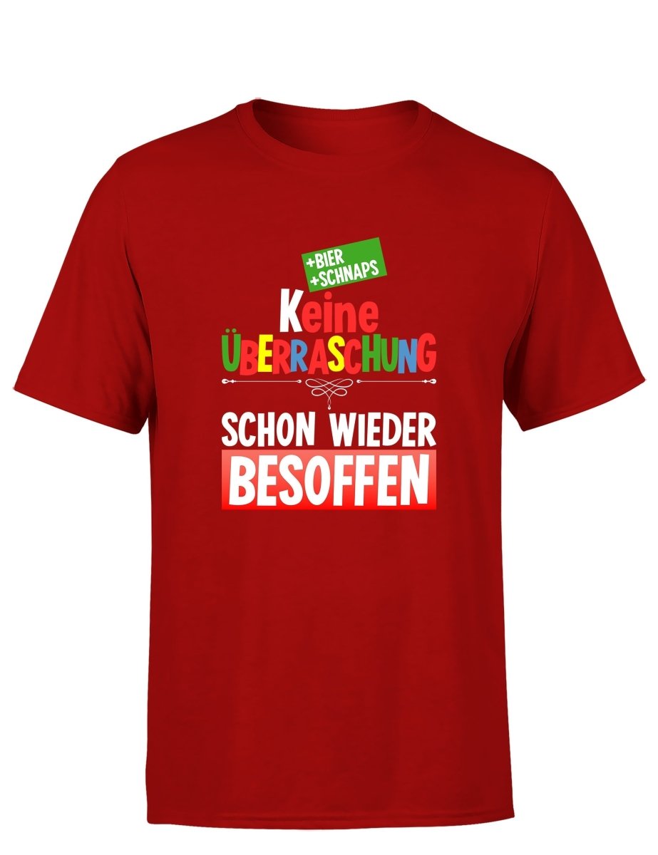 Keine Überraschung schon wieder besoffen Herren T-Shirt - Schwarzer - Kaffee