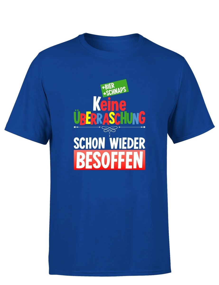 Keine Überraschung schon wieder besoffen Herren T-Shirt - Schwarzer - Kaffee