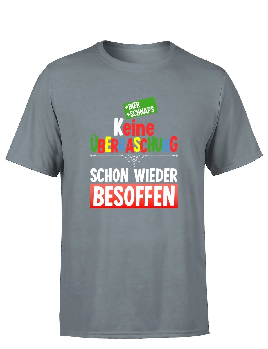 Keine Überraschung schon wieder besoffen Herren T-Shirt - Schwarzer - Kaffee