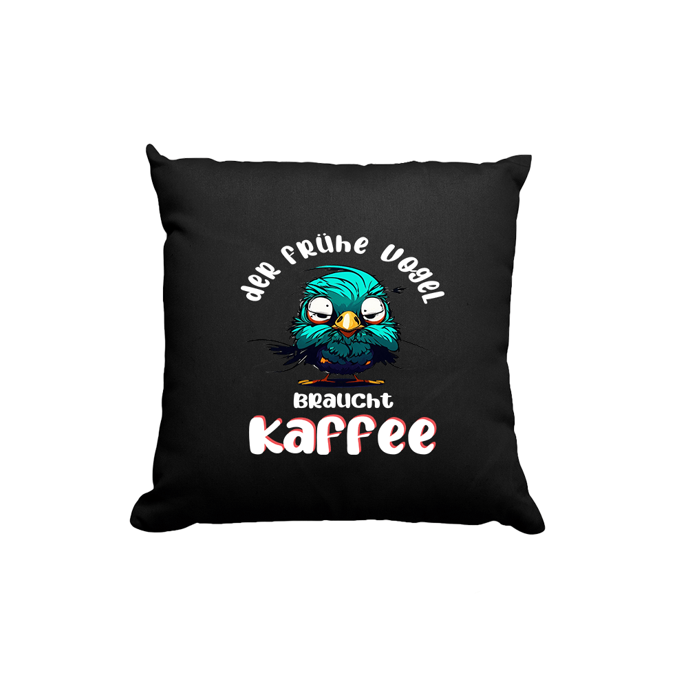 Kissen der frühe Vogel - Schwarzer - Kaffee