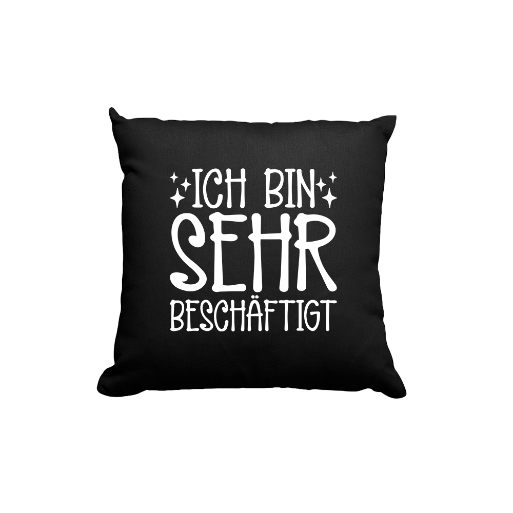 Kissen Ich bin sehr beschäftigt - Schwarzer - Kaffee