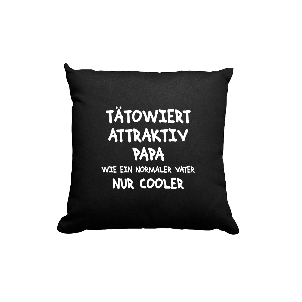 Kissen Tätowiert attraktiv Papa - Schwarzer - Kaffee