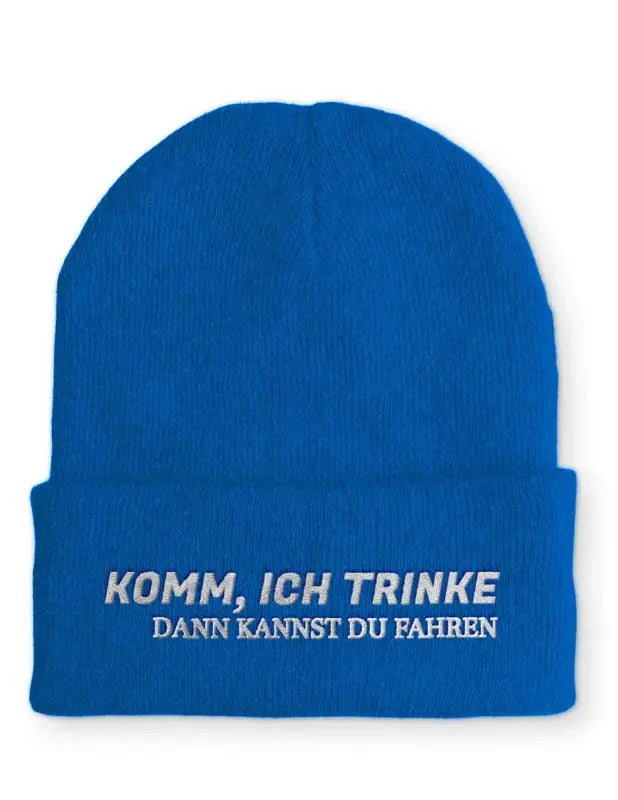 Komm, ich trinke dann kannst du fahren Statement Beanie Mütze mit Spruch - tshirtladen - Mütze
