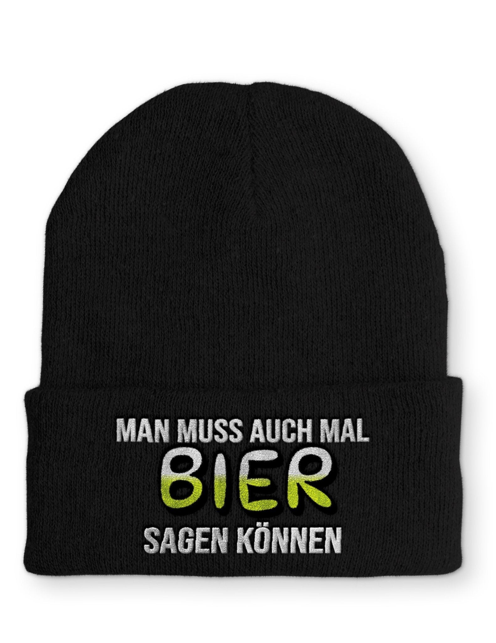 Man muss auch mal Bier sagen können Beanie Mütze mit Spruch - tshirtladen - Mütze