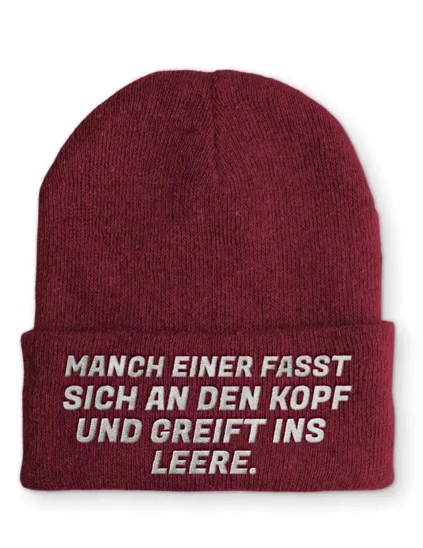 Manch einer fasst sich an den Kopf und greift ins Leere. Statement Beanie Mütze mit Spruch - tshirtladen - Mütze