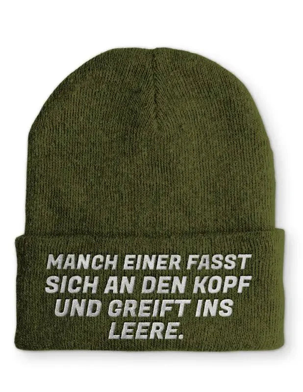 Manch einer fasst sich an den Kopf und greift ins Leere. Statement Beanie Mütze mit Spruch - tshirtladen - Mütze