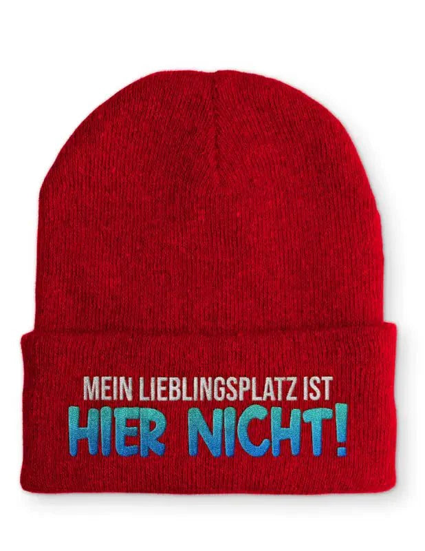 Mein Lieblingsplatz ist HIER NICHT! Statement Beanie Mütze mit Spruch - tshirtladen - Mütze