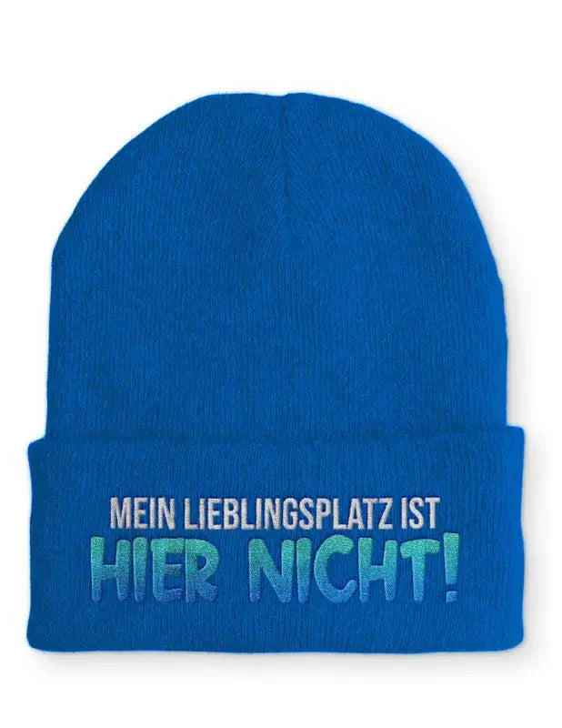 Mein Lieblingsplatz ist HIER NICHT! Statement Beanie Mütze mit Spruch - tshirtladen - Mütze