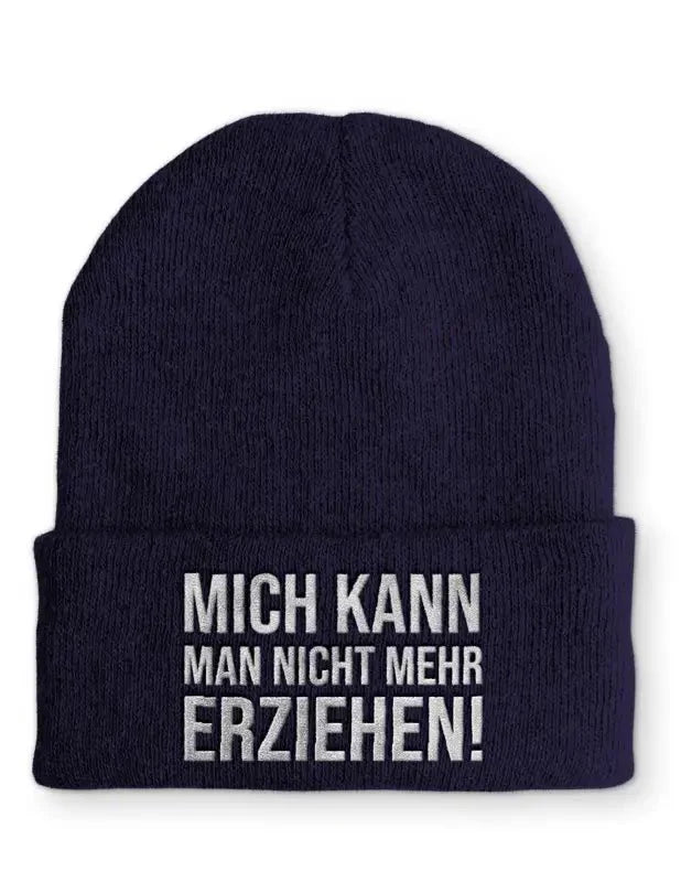 Mich kann man nicht mehr erziehen! Statement Beanie Mütze mit Spruch - tshirtladen - Mütze