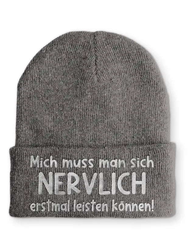 Mich muss man sich NERVLICH erstmal leisten können Statement Beanie Mütze mit Spruch - tshirtladen - Mütze