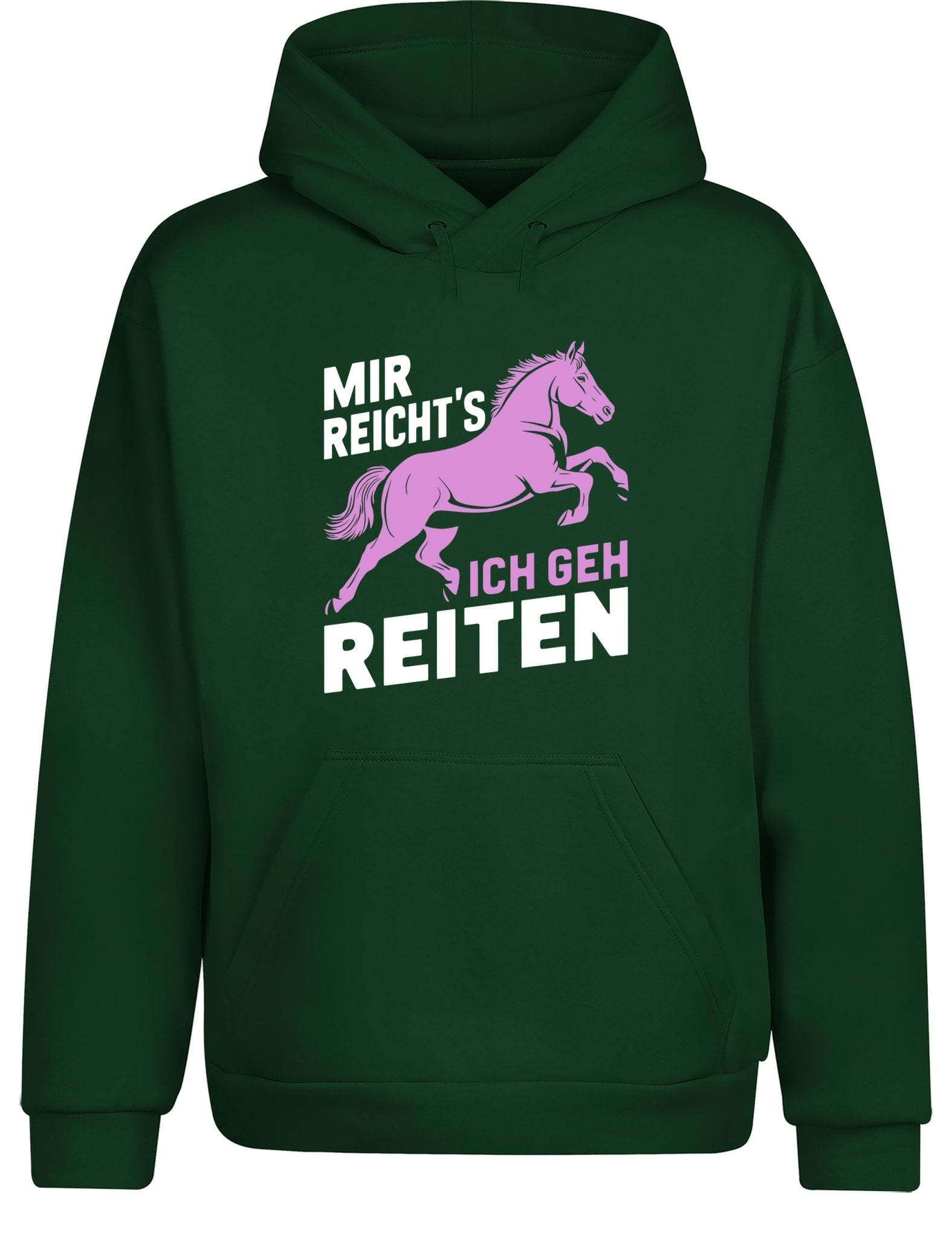 Mir reicht´s ich geh Reiten Hoodie Kapuzenpullover Unisex - tshirtladen - Hoodie