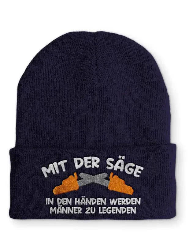 Mit der Säge in den Händen werden Männer zu Legenden Statement Beanie Mütze mit Spruch - tshirtladen - Mütze
