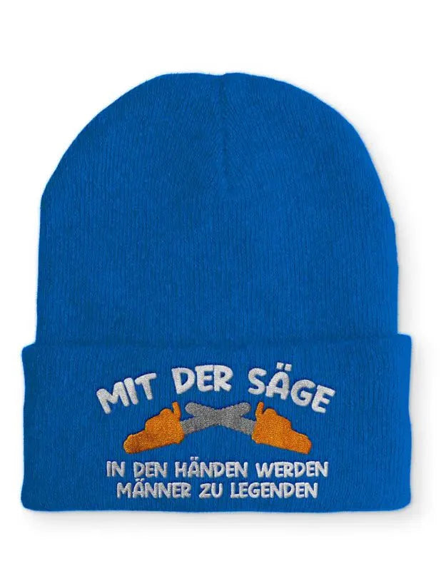 Mit der Säge in den Händen werden Männer zu Legenden Statement Beanie Mütze mit Spruch - tshirtladen - Mütze