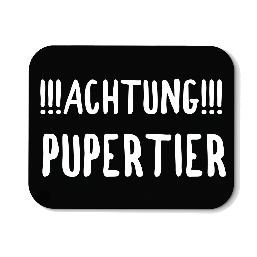 Mousepad Achtung Pupertier - Schwarzer - Kaffee