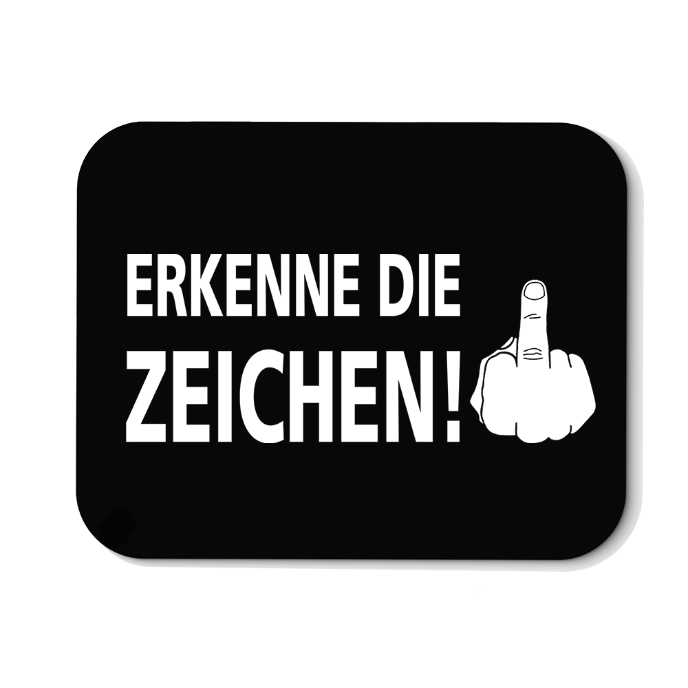 Mousepad Erkenne die Zeichen - Schwarzer - Kaffee