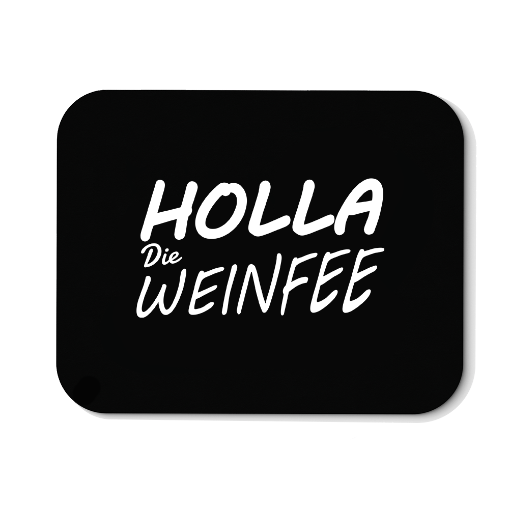 Mousepad Holla Die Weinfee - Schwarzer - Kaffee