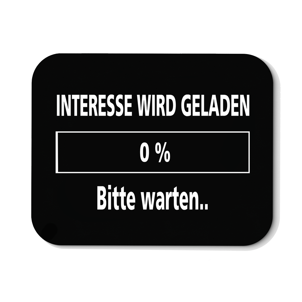Mousepad Interesse wird geladen bitte warten - Schwarzer - Kaffee