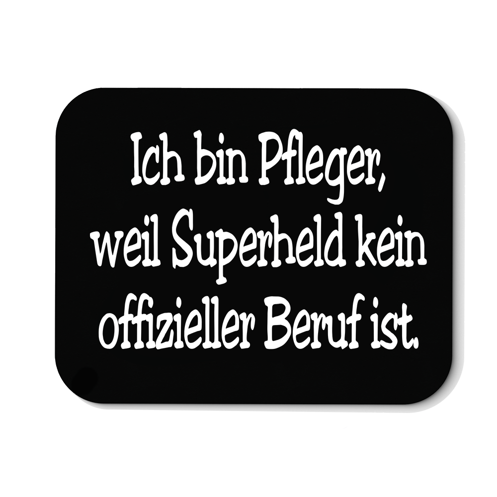 Mousepad Pfleger, weil Superheld kein Offizieller Beruf ist. - Schwarzer - Kaffee