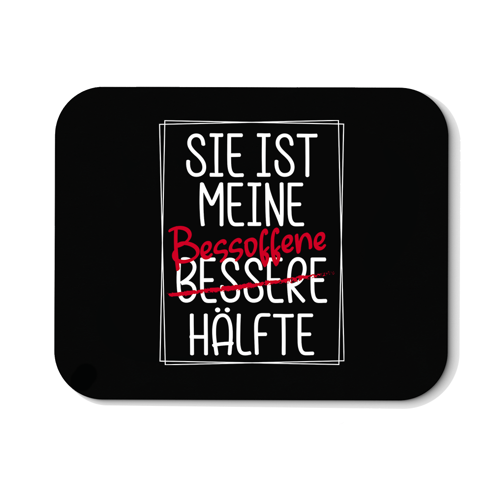 Mousepad Sie ist meine Bessoffene hälfte - Schwarzer - Kaffee